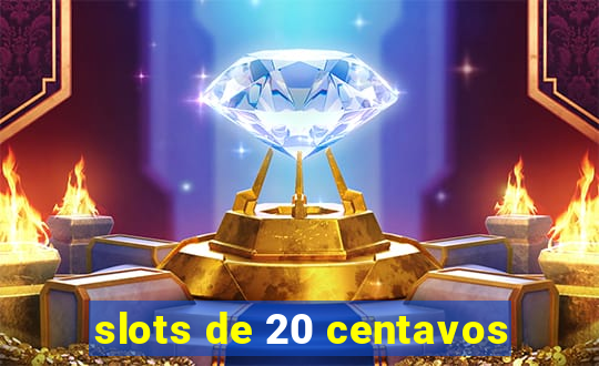 slots de 20 centavos